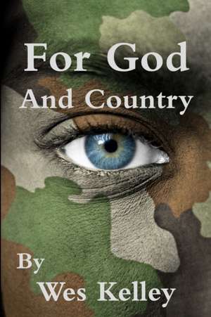 For God and Country de Wes Kelley