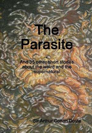 The Parasite de Sir Arthur Conan Doyle