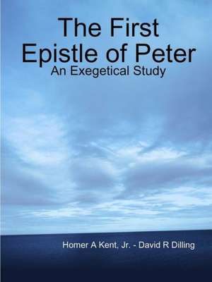 The First Epistle of Peter de David Dilling