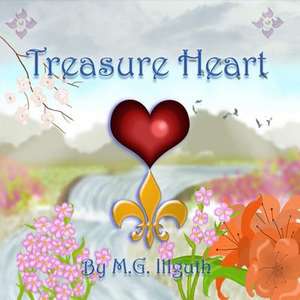 Treasure Heart de M. G. Illguth