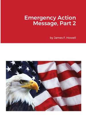 Emergency Action Message, Part 2 de JAMES HOWELL