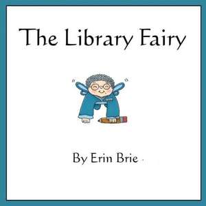 The Library Fairy de Erin Brie