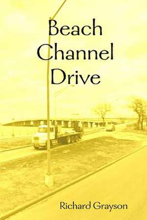 Beach Channel Drive de Richard Grayson