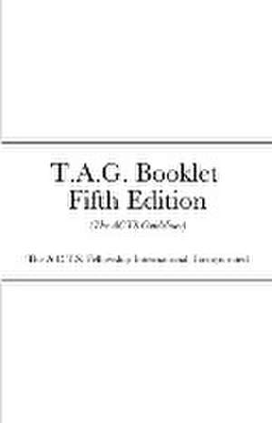 T.A.G. Booklet Fifth Edition de D D Bishop M E Lyons