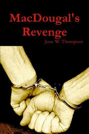 Macdougal's Revenge de Jesse W. Thompson