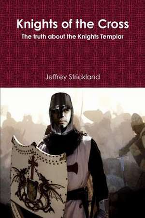 Knights of the Cross de Jeffrey Strickland