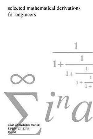 Selected Mathematical Derivations for Engineers de Allan Martins