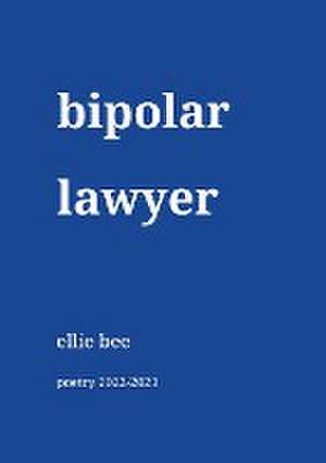 bipolar lawyer de Ellie Bee