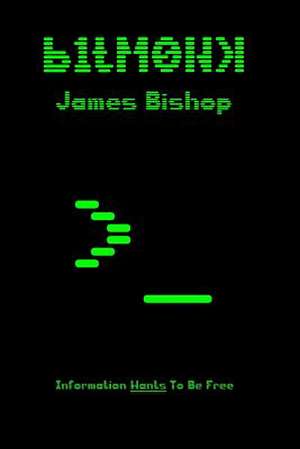 B1tm0nk de James Bishop