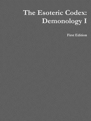 The Esoteric Codex: Demonology I de Mark Rogers