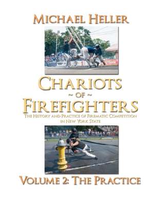 Chariots of Firefighters de Michael Heller