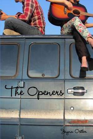 The Openers de Jayna Ostler