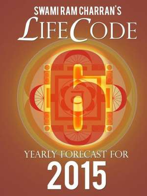 Lifecode #6 Yearly Forecast for 2015 - Kali de Swami Ram Charran