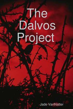 The Dalvos Project de Jade Vannatter