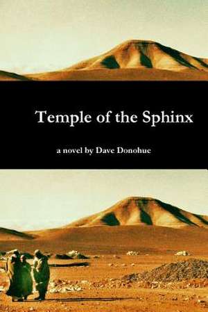 Temple of the Sphinx de Dave Donohue