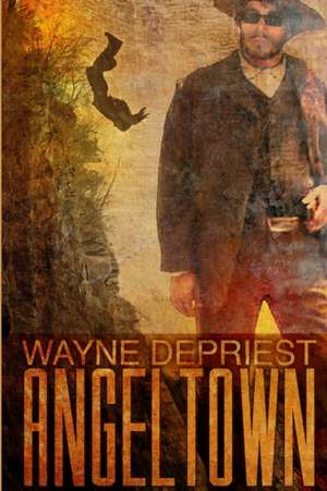 Angeltown de Wayne Depriest