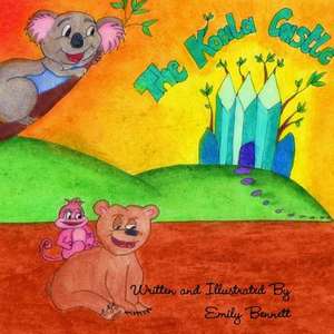 The Koala Castle de Emily Bennett