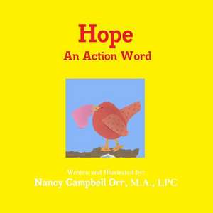 Hope an Action Word de Nancy Campbell Orr