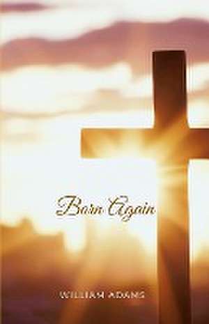 Born Again de William Adams