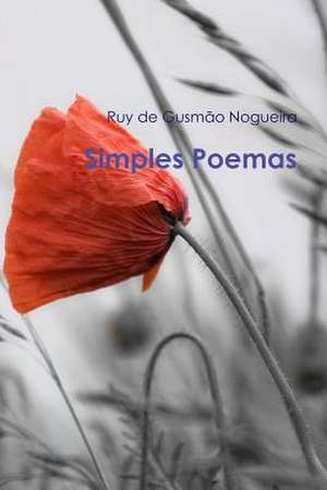 Simples Poemas de Ruy de Gusmão Nogueira