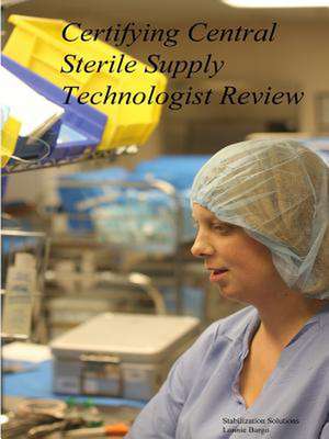 Certifying Central Sterile Supply Technologist Review de Lonnie Bargo