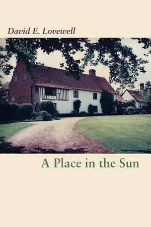 A Place in the Sun de David E. Lovewell