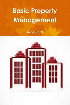 Basic Property Management de Anna Jard