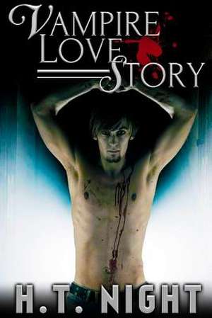 Vampire Love Story de H. T. Night