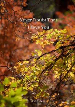 Never Doubt That I Love You de Aubria Soto