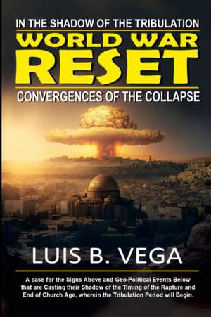 World War Reset de Luis Vega