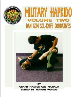 Military Hapkido Dan Gum Sul Knife Combatives de Gus Michalik