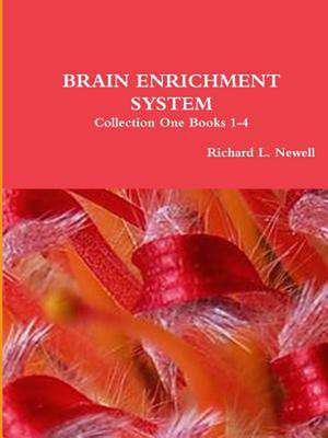 Brain Enrichment System Collection One Books 1-4 de Richard L. Newell