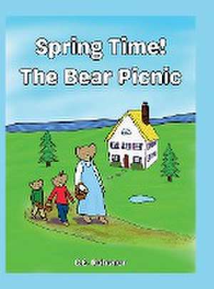 Spring Time! The Bear Picnic de C E Rohsner