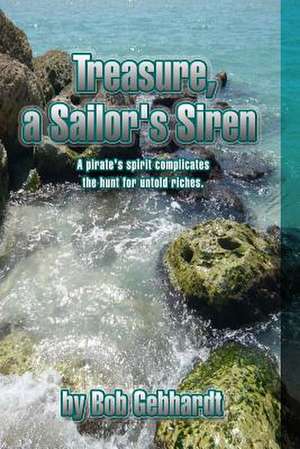 Treasure a Sailor's Siren de Bob Gebhardt