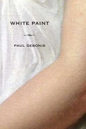 White Paint de Paul DeBonis