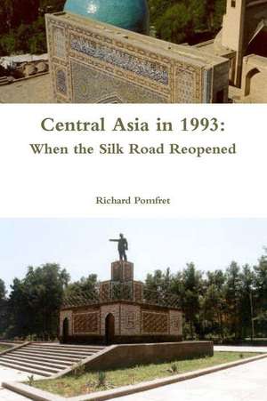 Central Asia in 1993 de Richard Pomfret