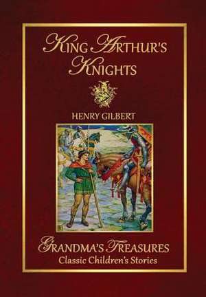 King Arthur's Knights de Grandma's Treasures