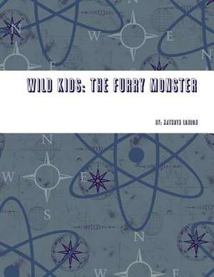 Wild Kids: The Furry Monster de Kathryn London