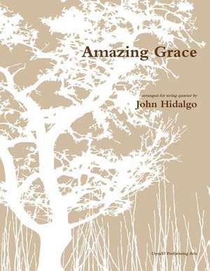 Amazing Grace de John Hidalgo