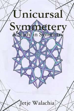 Unicursal Symmetery de Jetje Walachia