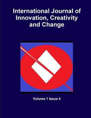 International Journal of Innovation, Creativity and Change de Volume 1. Issue 4.