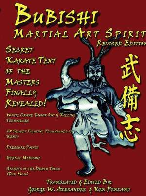 Bubishi Martial Art Spirit de George Alexander