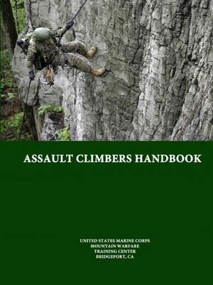 Assault Climbers Handbook de United States Marine Corps