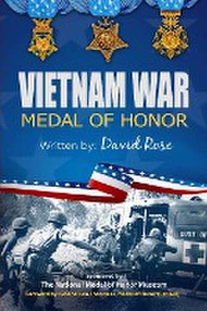 Vietnam War Medal of Honor 6x9 Color de David Rose