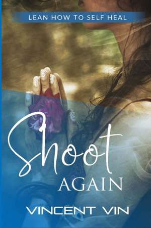 Shoot Again de Vincent Vin