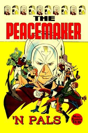 Peacemaker 'N Pals de Mini Komix