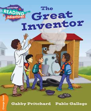 Cambridge Reading Adventures The Great Inventor Orange Band de Gabby Pritchard