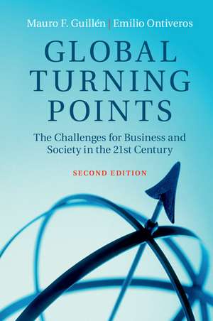 Global Turning Points: The Challenges for Business and Society in the 21st Century de Mauro F. Guillén