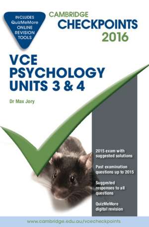 Cambridge Checkpoints VCE Psychology Units 3 and 4 2016 and Quiz Me More de Max Jory