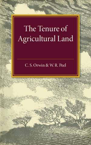 The Tenure of Agricultural Land de C. S. Orwin